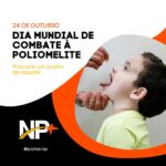 Dia Nacional de Combate à Poliomielite reforça importância da vacinação infantil / Fonte: Portal NP+